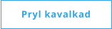 Pryl kavalkad